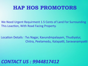We need 1.5 cents Vacant Land in Coimbatore