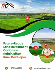 Future-Ready Land Investment Options in Rajgir,  Bihar | Rumi Developer